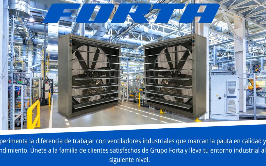 Ventajas de los Ventiladores Industriales en Empresas: Optimizando el Ambiente Laboral.